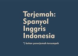 Terjemahan Bahasa Indonesia Dan Spanyol